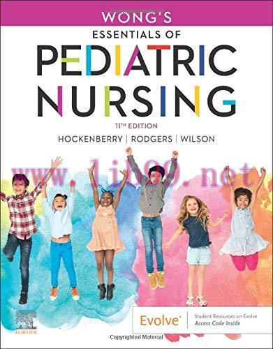 [AME]Wong&rsquo;s Essentials of Pediatric Nursing, 11th Edition (Original PDF)