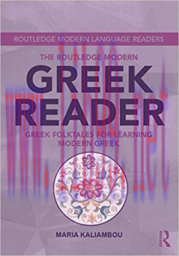 The Routledge Modern Greek Reader: Greek Folktales for Learning Modern Greek (Routledge Modern ...