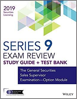 (PDF)Wiley Series 9 Securities Licensing Exam Review 2019 + Test Bank The General Securities Sa...