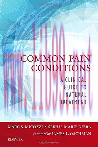 [AME]Common Pain Conditions: A Clinical Guide to Natural Treatment, 1e (PDF)