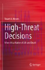 [PDF]High-Threat Decisions: When It&rsquo;s a Matter of Life and Death