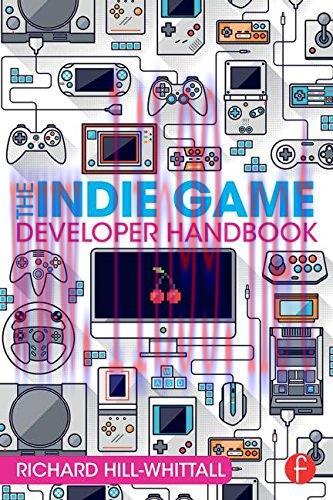 [FOX-Ebook]The Indie Game Developer Handbook