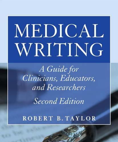 Medical Writing A Guide for Clinicians, Educators, and Researchers 2nd Edition - Wei Zhi
