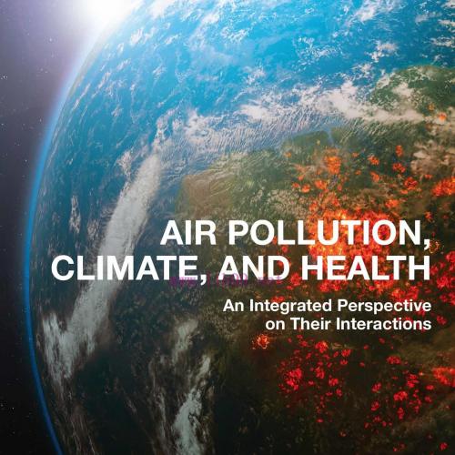 [AME]Air Pollution, Climate, and Health: An Integrated Perspective on Their Interactions (EPUB)