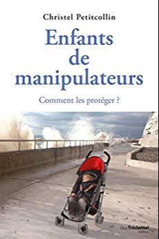 (PDF)Enfants de manipulateurs Comment les prot&eacute;ger (French Edition)