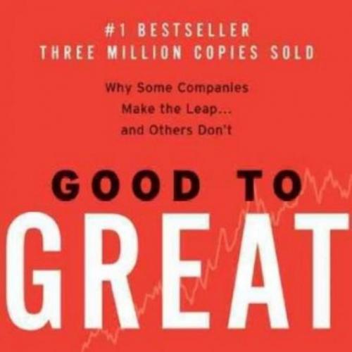 Good to Great - Why Some Companies Make the Leap_. and Others Don't by Jim Collins