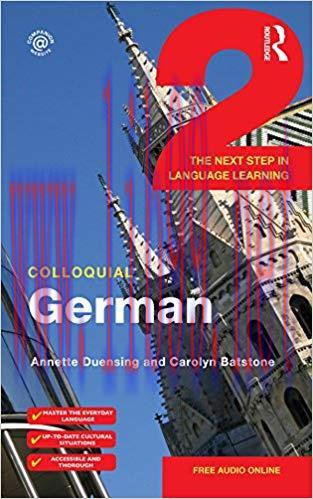 Colloquial German 2: The Next Step in Language Learning (German Edition) 1st Edition,