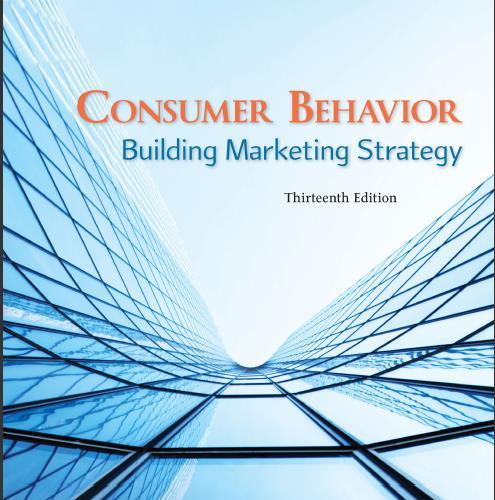 (Solution Manual)Consumer Behavior Building Marketing Strategy 13th Edition by Mothersbaugh.zip