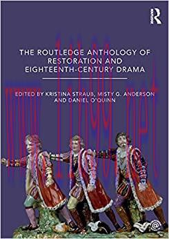 (PDF)The Routledge Anthology of Restoration and Eighteenth-Century Drama 1st Edition, Kindle Ed...