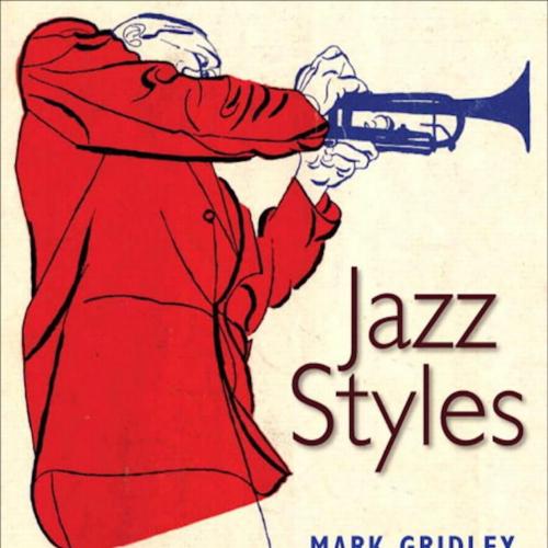 Jazz Styles 11th Edition by Mark C. Gridley