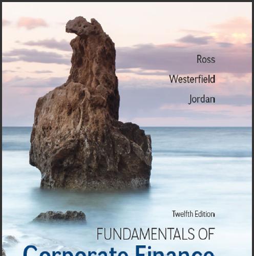 (Test Bank)Fundamentals of Corporate Finance 12th Edition by Stephen Ross.zip