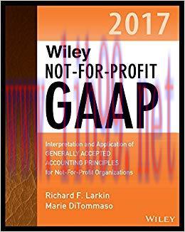(PDF)Wiley Not-for-Profit GAAP 2017: Interpretation and Application of Generally Accepted Accou...