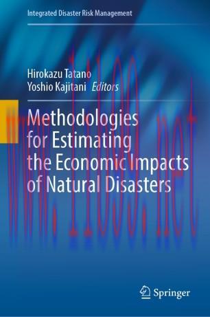 Methodologies for Estimating the Economic Impacts of Natural Disasters