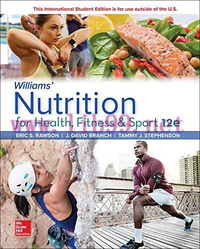 [AME]Williams' Nutrition for Health, Fitness and Sport, 12th Edition (Original PDF)