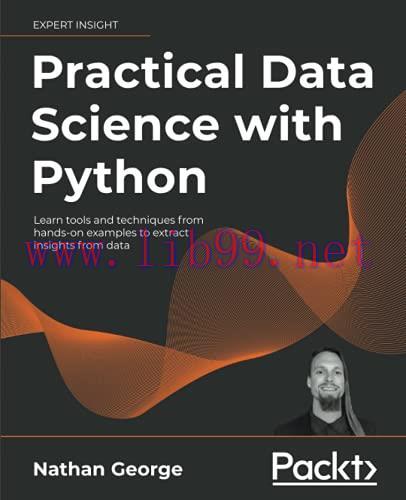 [FOX-Ebook]Practical Data Science with Python: Learn tools and techniques from_ hands-on exampl...