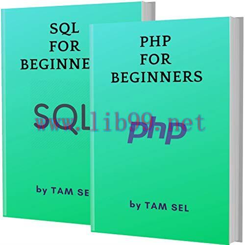 [FOX-Ebook]PHP AND SQL FOR BEGINNERS: 2 BOOKS IN 1 - Learn Coding Fast! PHP AND SQL Crash Cours...