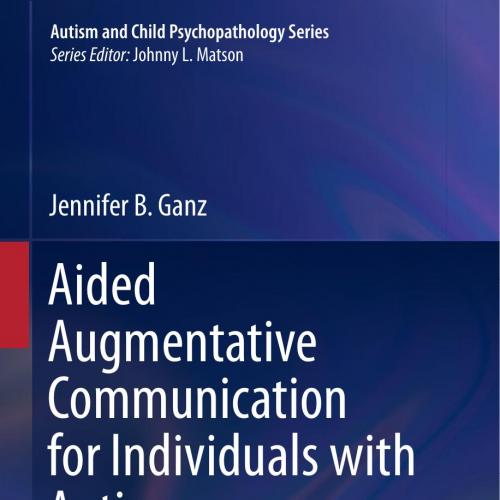 Aided Augmentative Communication for Individuals with Autism Spectrum Disorders - Jennifer B. G...