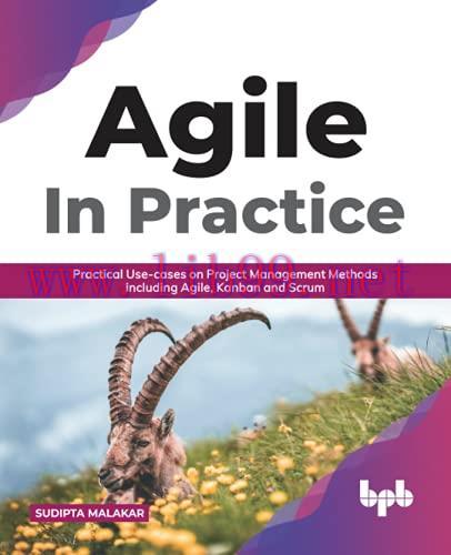 [FOX-Ebook]AGILE in Practice: Practical Use-cases on Project Management Methods including Agile...