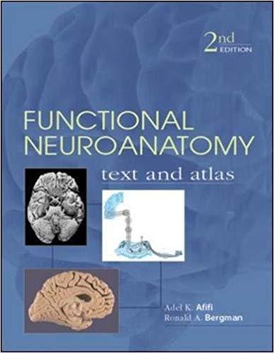 Functional Neuroanatomy Text and Atlas, 2nd Edition
