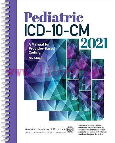 [AME]Pediatric ICD-10-CM 2021: A Manual for Provider-Based Coding (Original PDF)