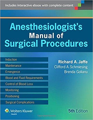 Anesthesiologist&rsquo;s Manual of Surgical Procedures, 5th Edition