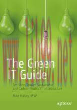 [PDF]The Green IT Guide: Ten Steps Toward Sustainable and Carbon-Neutral IT Infrastructure