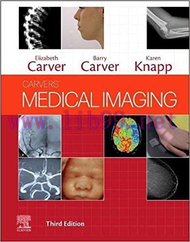 [PDF]Carvers’ Medical Imaging 3rd edition