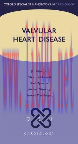 [AME]Valvular Heart Disease (Oxford Specialist Handbooks in Cardiology) (Original PDF)
