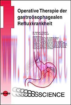 [AME]Operative Therapie der gastro&ouml;sophagealen Refluxkrankheit (UNI-MED Science) (German Editio...