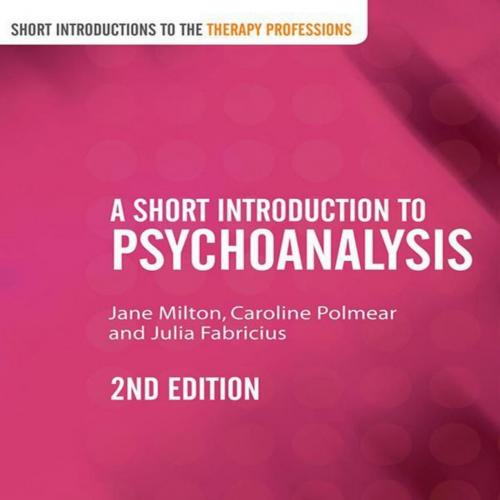 Short Introduction to Psychoanalysis 2th - Jane Milton(1), A