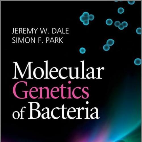 Molecular Genetics of Bacteria 5th