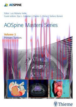 [AME]AOSpine Masters Series Volume 2: Primary Tumors (ORIGINAL PDF from_ Publisher)