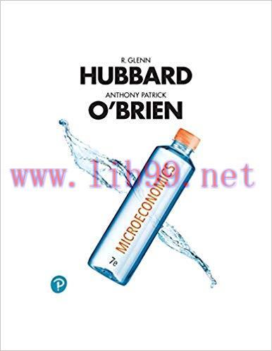 Microeconomics 7th Edition by R. Glenn Hubbard 课本