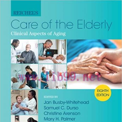[AME]Reichel's Care of the Elderly: Clinical Aspects of Aging, 8th Edition (Original PDF)