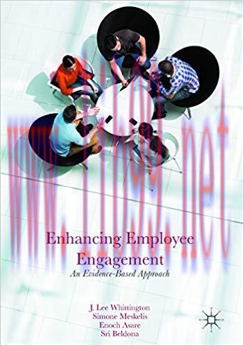 (PDF)Enhancing Employee Engagement: An Evidence-Based Approach 1st ed. 2017 Edition