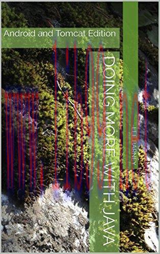 [FOX-Ebook]Doing More with Java: Android and Tomcat Edition