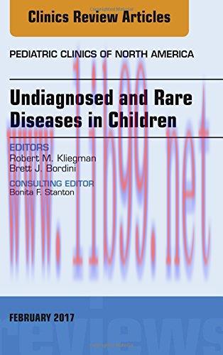 [AME]Undiagnosed and Rare Diseases in Children, An Issue of Pediatric Clinics of North America,...