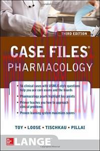 [AME]Case Files Pharmacology, Third Edition (LANGE Case Files)