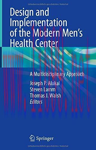 [AME]Design and Implementation of the Modern Men&rsquo;s Health Center: A Multidisciplinary Approach ...