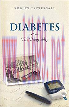 (PDF)Diabetes: The Biography (Biographies of Disease) 1st Edition