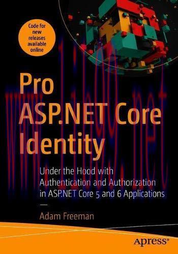 [FOX-Ebook]Pro ASP.NET Core Identity: Under the Hood with Authentication and Authorization in A...