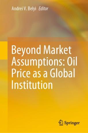 Beyond Market Assumptions Oil Price as a Global Institution