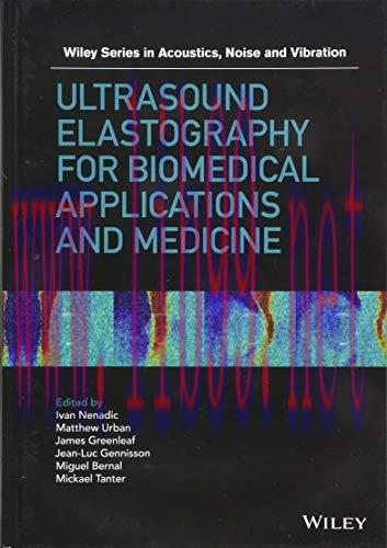 [AME]Ultrasound Elastography for Biomedical Applications and Medicine (Wiley Series in Acoustic...