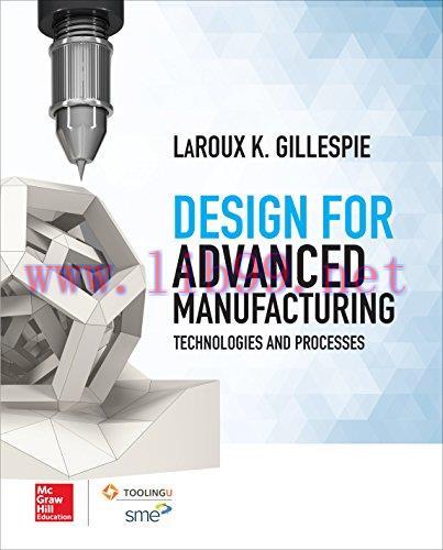 [FOX-Ebook]Design for Advanced Manufacturing: Technologies and Processes