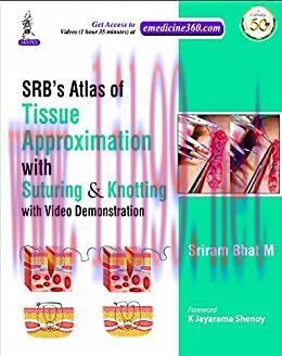 [AME]SRB'S Atlas Of Tissue Approximation With Suturing & Knotting: with Video Demonstration (Or...