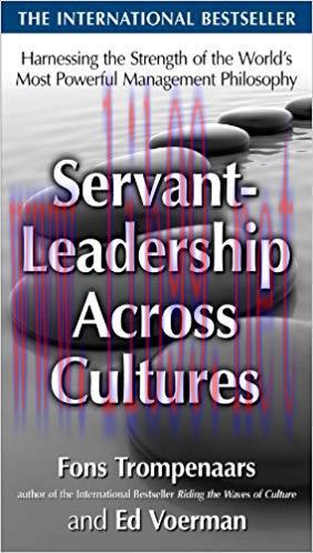 (PDF)Servant-Leadership Across Cultures: Harnessing the Strengths of the World&rsquo;s Most Powerful ...
