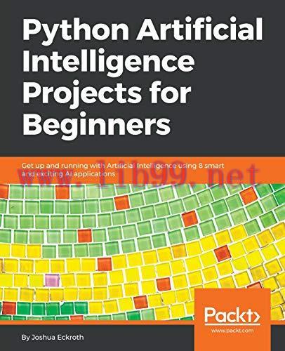 [FOX-Ebook]Python Artificial Intelligence Projects for Beginners