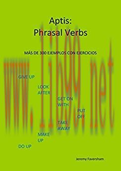 (PDF)Aptis: Phrasal Verbs: M&aacute;s de 300 ejemplos con ejercicios