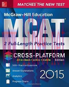 [AME]McGraw-Hill Education MCAT 2 Full-length Practice Tests 2015, Cross-Platform Edition (ORIG...