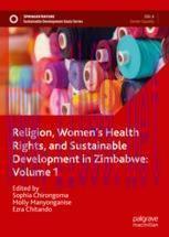 [PDF]Religion, Women&rsquo;s Health Rights, and Sustainable Development in Zimbabwe: Volume 1